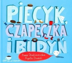 Piecyk, czapeczka i budyń w.2021 - Anna Onichimowska, Agata Dudek