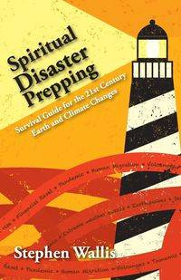 Spiritual Disaster Prepping - Stephen Wallis
