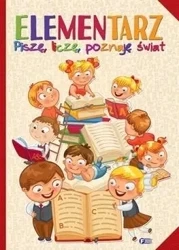 Elementarz. Piszę, liczę, poznaję świat - praca zbiorowa