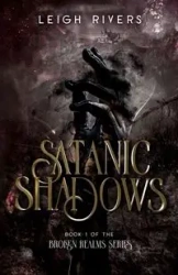 Satanic Shadows - Leigh Rivers