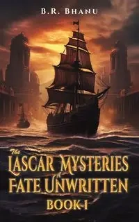 The Lascar Mysteries - Bhanu B.R.