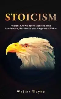 Beginner's Guide for Stoics - Waine Mr