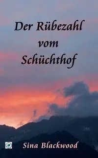 Der Rübezahl vom Schüchthof - Sina Blackwood