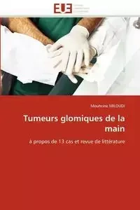 Tumeurs glomiques de la main - MILOUDI-M