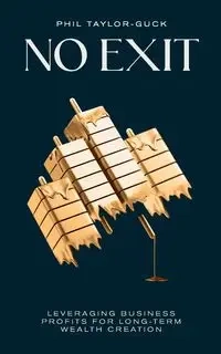 No Exit - Phil Taylor-Guck