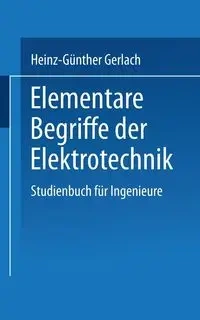 Elementare Begriffe Der Elektrotechnik - Gerlach