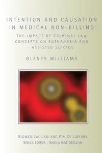 Intention and Causation in Medical Non-Killing - Williams Glenys
