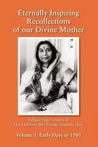 Eternally Inspiring Recollections of our Divine Mother, Volume 1 - Williams Linda J