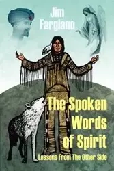 The Spoken Words of Spirit - Jim Fargiano