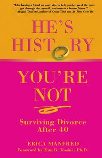 He's History, You're Not - Manfred Erica