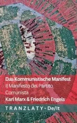Das Kommunistische Manifest / Il Manifesto del Partito Comunista - Marx Karl