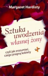 Sztuka uwodzenia własnej żony... - Margaret Hardisty