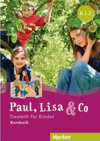 Paul, Lisa & Co A1/2 KB HUEBER - Monika Bovermann, Manuela Georgiakaki, Dr. Renate