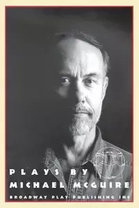 Plays By Michael McGuire - Michael McGuire
