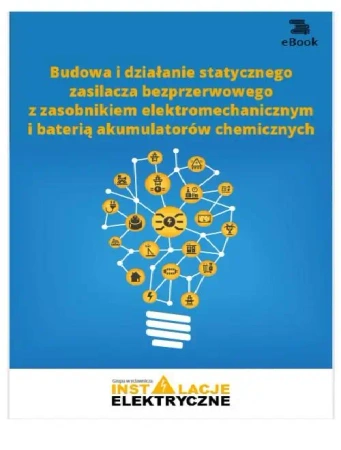 eBook Budowa i działanie statycznego zasilacza bezprzerwowego z zasobnikiem elektromechanicznym i baterią akumulatorów chemicznych - Wiltor Suliga