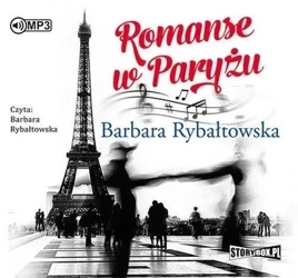 Romanse w Paryżu. Audiobook - Barbara Rybałtowska