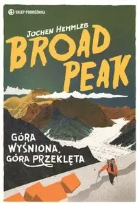 Broad Peak wyd. 2 - Jochen Hemmleb