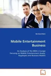 Mobile Entertainment Business - Beck Bernhard