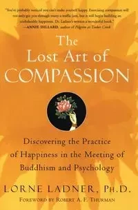The Lost Art of Compassion - Ladner Lorne