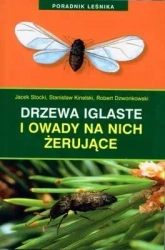 Poradnik leśnika. Drzewa iglaste i owady.. - opracowanie zbiorowe