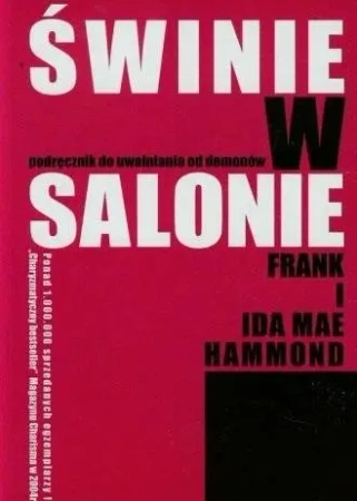 Świnie w salonie - Ida Mae Hammond, Frank Hammond