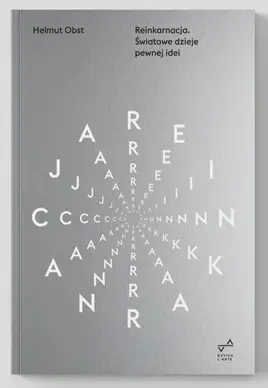 Reinkarnacja. światowe dzieje pewnej idei - Helmut Obsta