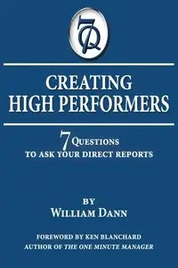 Creating High Performers - Dann William