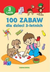 100 zabaw dla dzieci 3-letnich - opracowanie zbiorowe
