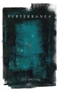 Subterranea - Smith Jos