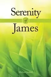 Serenity of James - Michael Juckett