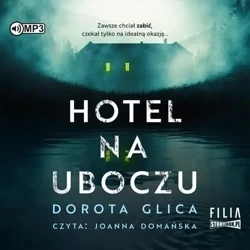Hotel na uboczu audiobook - Dorota Glica