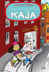 Wszystkie opowieści Kaja - Mette Vedso