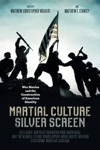 Martial Culture, Silver Screen - Hulbert Matthew Christopher