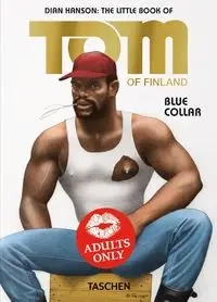 The Little Book of Tom. Blue Collar - Laaksonen Touko