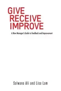 Give Receive Improve - Ali Salwana