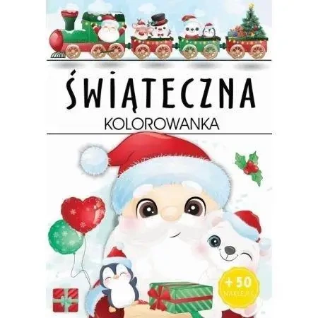 ŚWIĄTECZNA kolorowanka - opracowanie zbiorowe