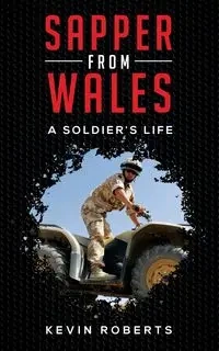 Sapper from Wales - Kevin Roberts