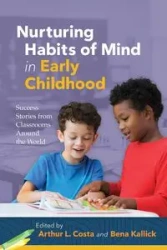 Nurturing Habits of Mind in Early Childhood - Arthur Costa L