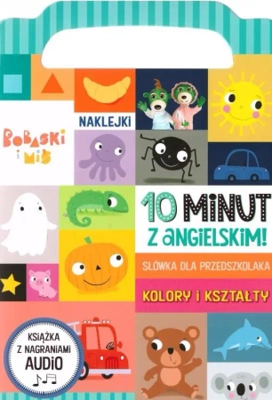 10 minut z angielskim. Kolory i kształty - praca zbiorowa
