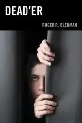 Dead'er - Roger R. Blenman