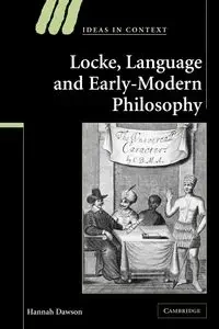 Locke, Language and Early-Modern Philosophy - Hannah Dawson