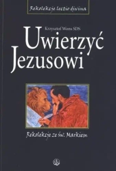 Uwierzyć Jezusowi rekolekcje ze św markiem - Krzysztof Wons