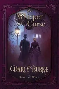 A Whisper and a Curse - Darcy Burke