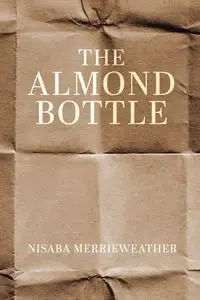 The Almond Bottle - Merrieweather Nisaba