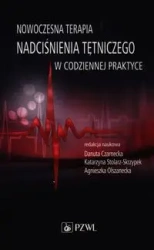 Nowoczesna terapia nadciśnienia tętniczego.. - Danuta Czarnecka, Katarzyna Stolarz-Skrzypek, Agn