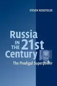 Russia in the 21st Century - Steven Rosefielde