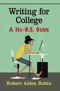Writing for College - Rubin Robert Alden