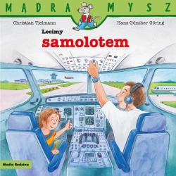 Mądra Mysz. Lecimy samolotem - Christian Tielmann, Hans-Gunther Goring