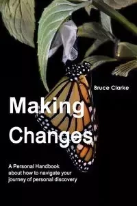 Making Changes - Bruce Clarke