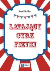 Latający cyrk fizyki - Walker Jearl